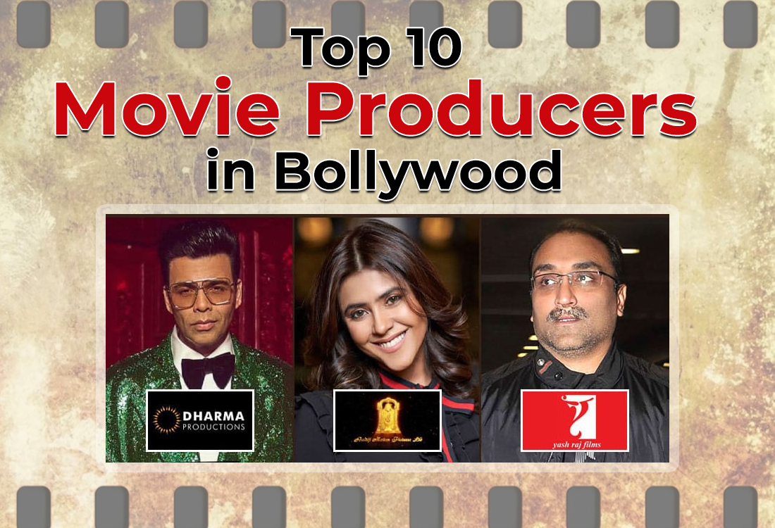 Top 10 Movie Producer in Bollywood